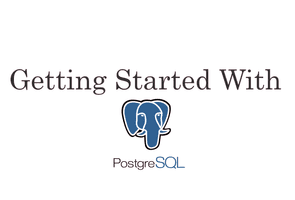 Getting Started with Postgres
